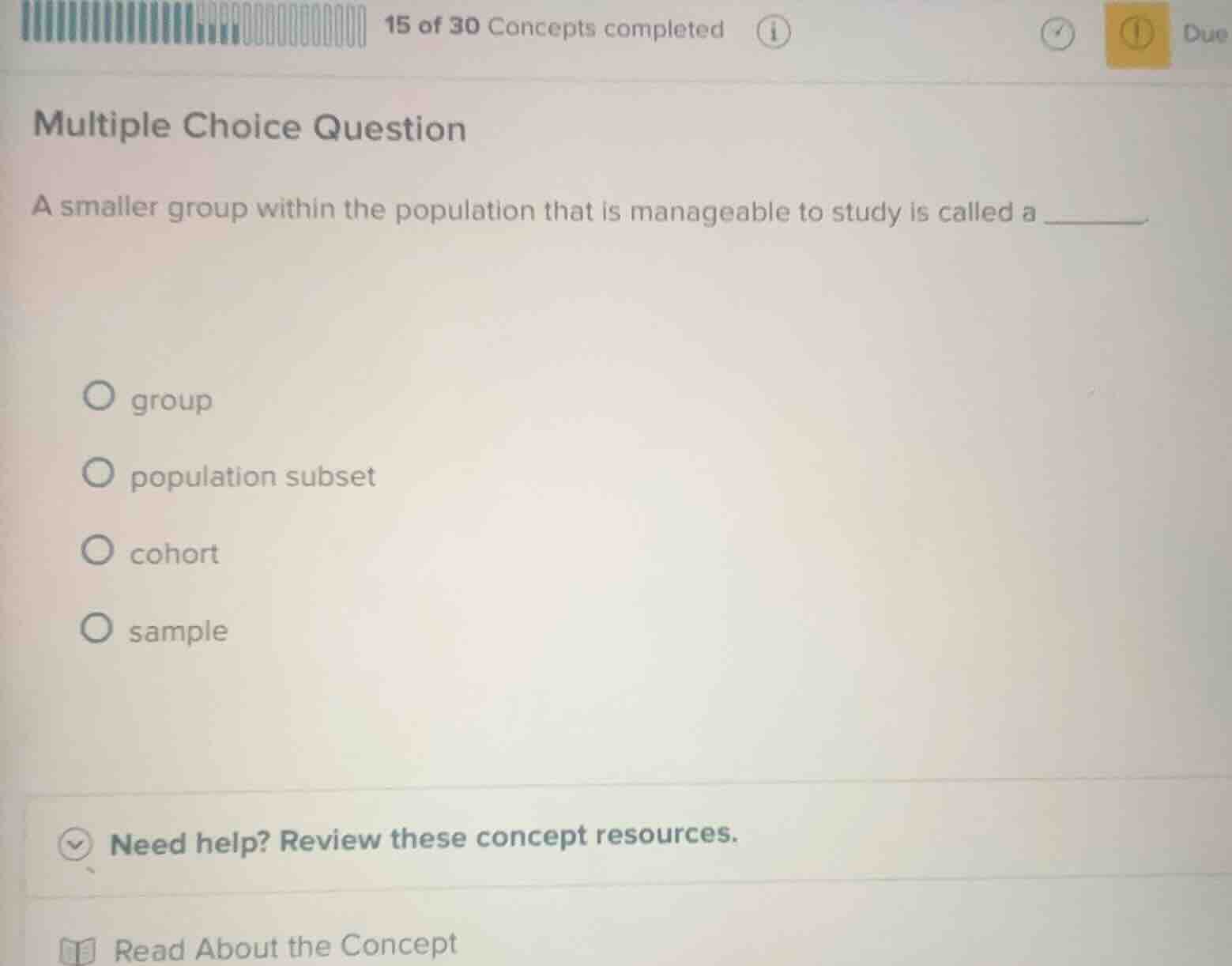 multiple choice question a smaller group within the population that is …