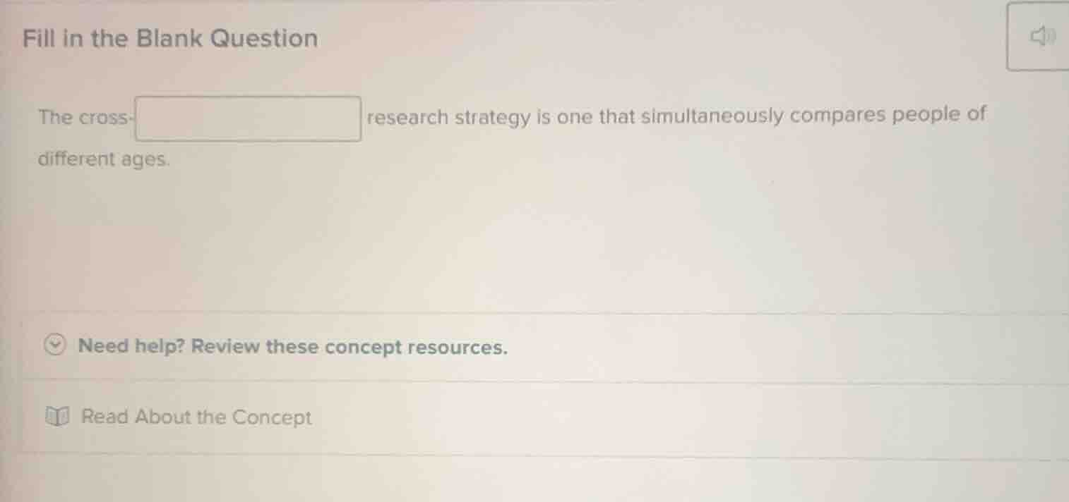 fill in the blank question the cross- research strategy is one that sim…