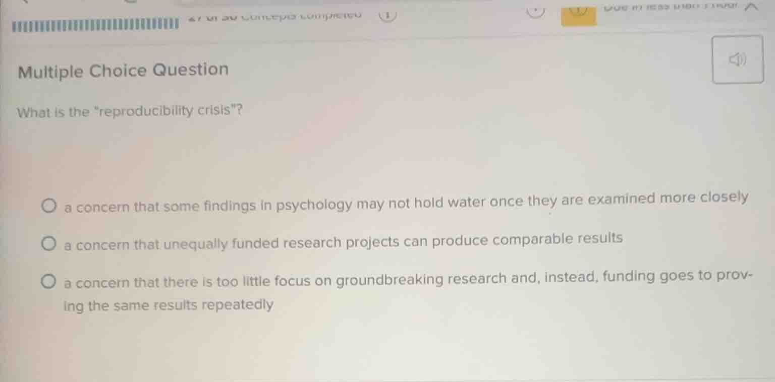 multiple choice question what is the eproducibility crisis\? ○ a concer…