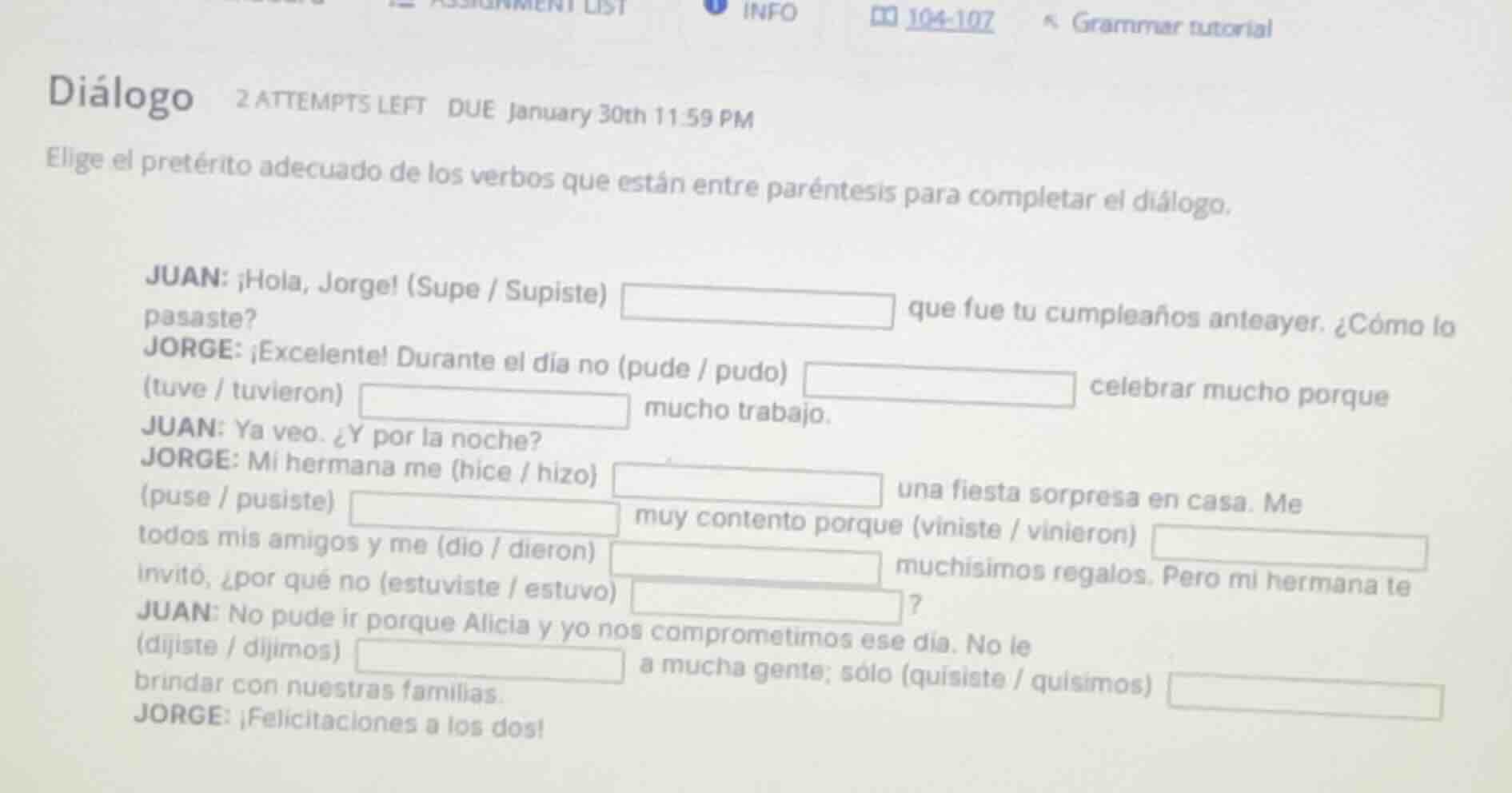 diálogo 2 attempts left due january 30th 11:59 pm elige el pretérito ad…