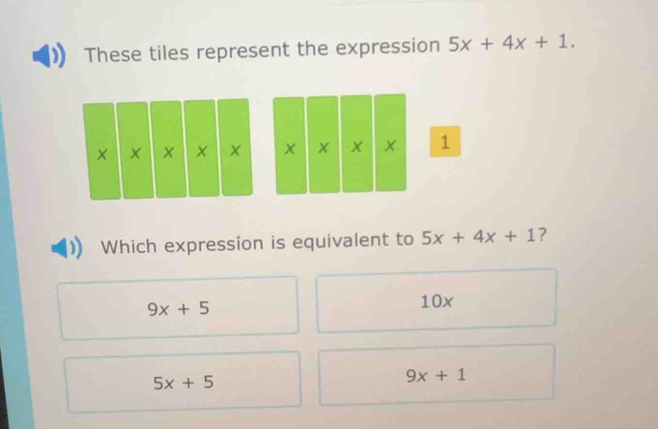 these tiles represent the expression 5x + 4x + 1. which expression is e…