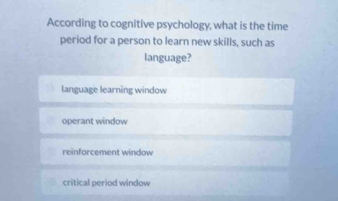 according to cognitive psychology, what is the time period for a person…