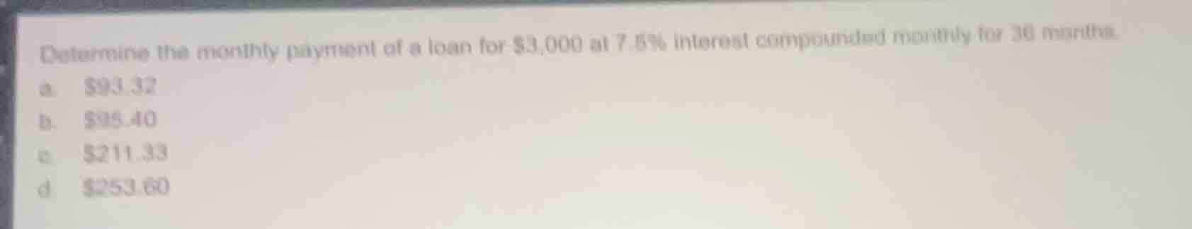 determine the monthly payment of a loan for $3,000 at 7.5% interest com…