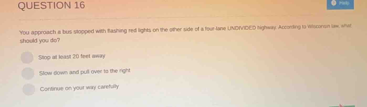 question 16 you approach a bus stopped with flashing red lights on the …