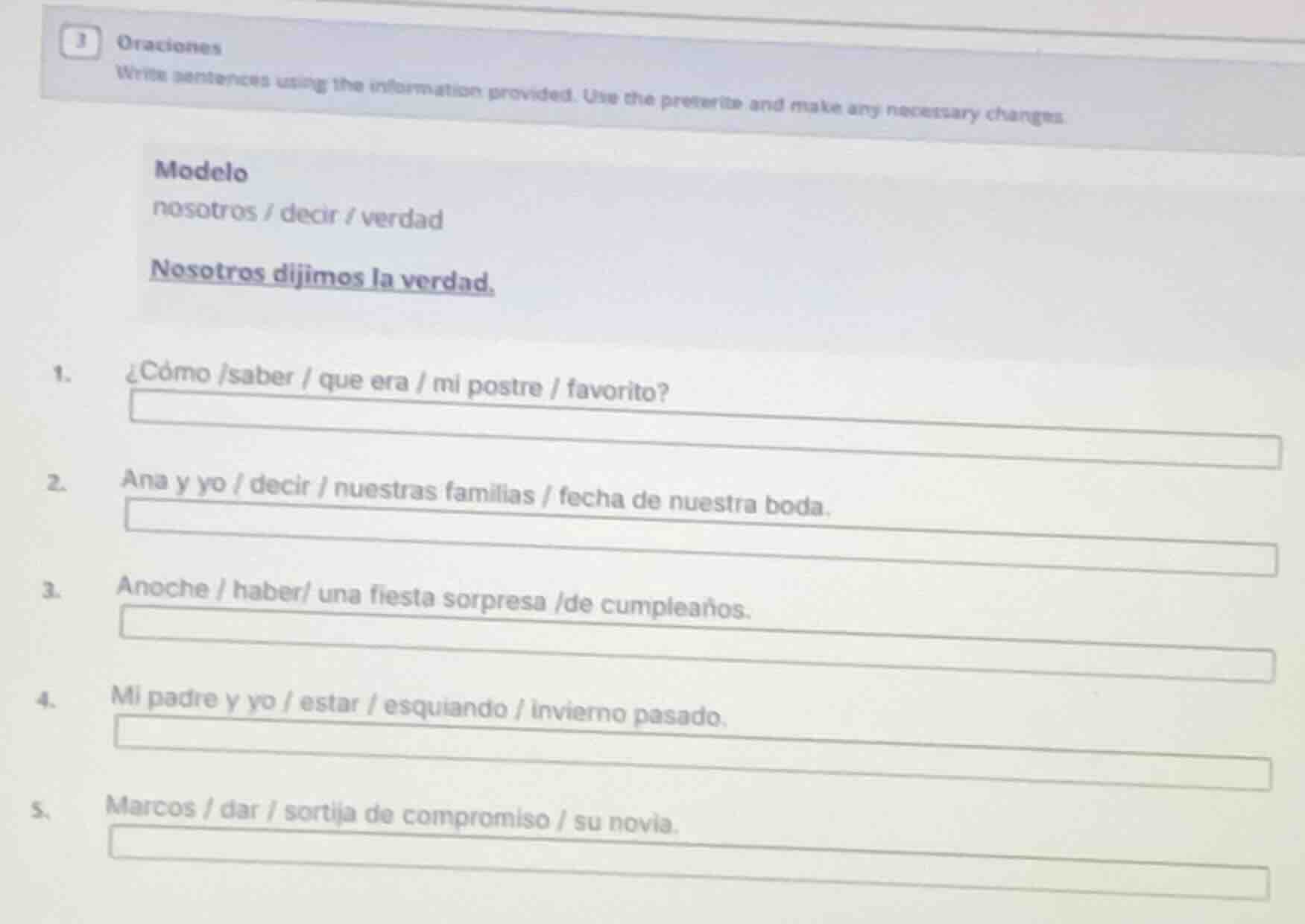 oraciones write sentences using the information provided. use the prete…