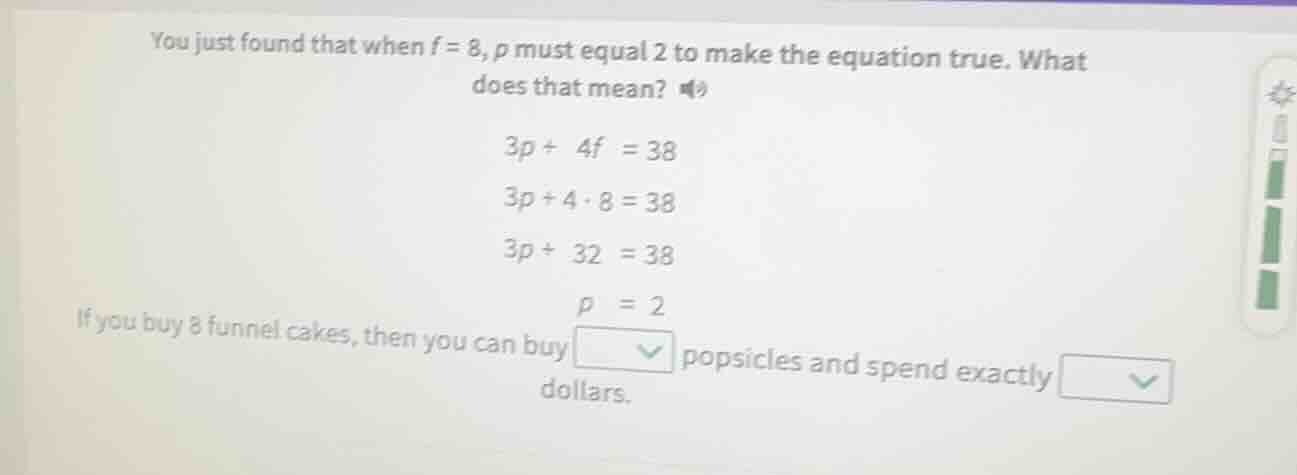 you just found that when f = 8, p must equal 2 to make the equation tru…