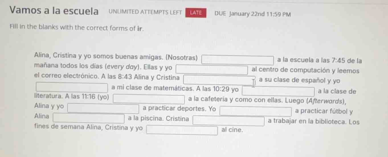 vamos a la escuela unlimited attempts left late due january 22nd 11:59 …