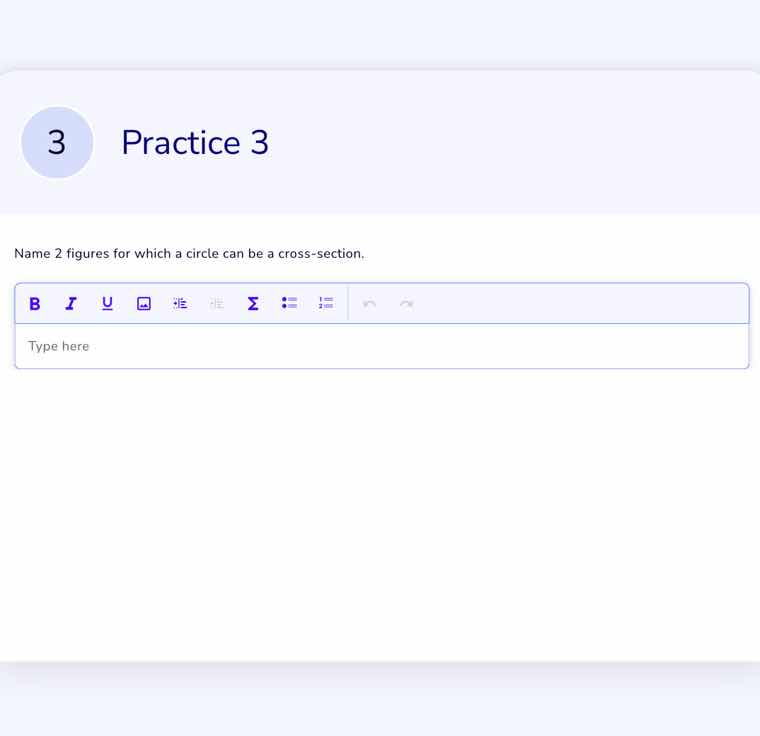 practice 3 name 2 figures for which a circle can be a cross - section.