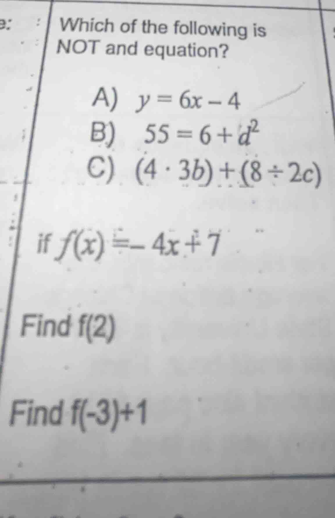 which of the following is not and equation? a) $y = 6x - 4$ b) $55 = 6 …