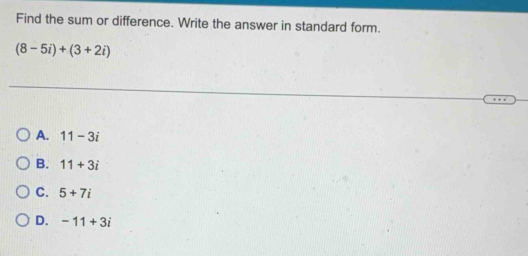 find the sum or difference. write the answer in standard form. (8 - 5i)…