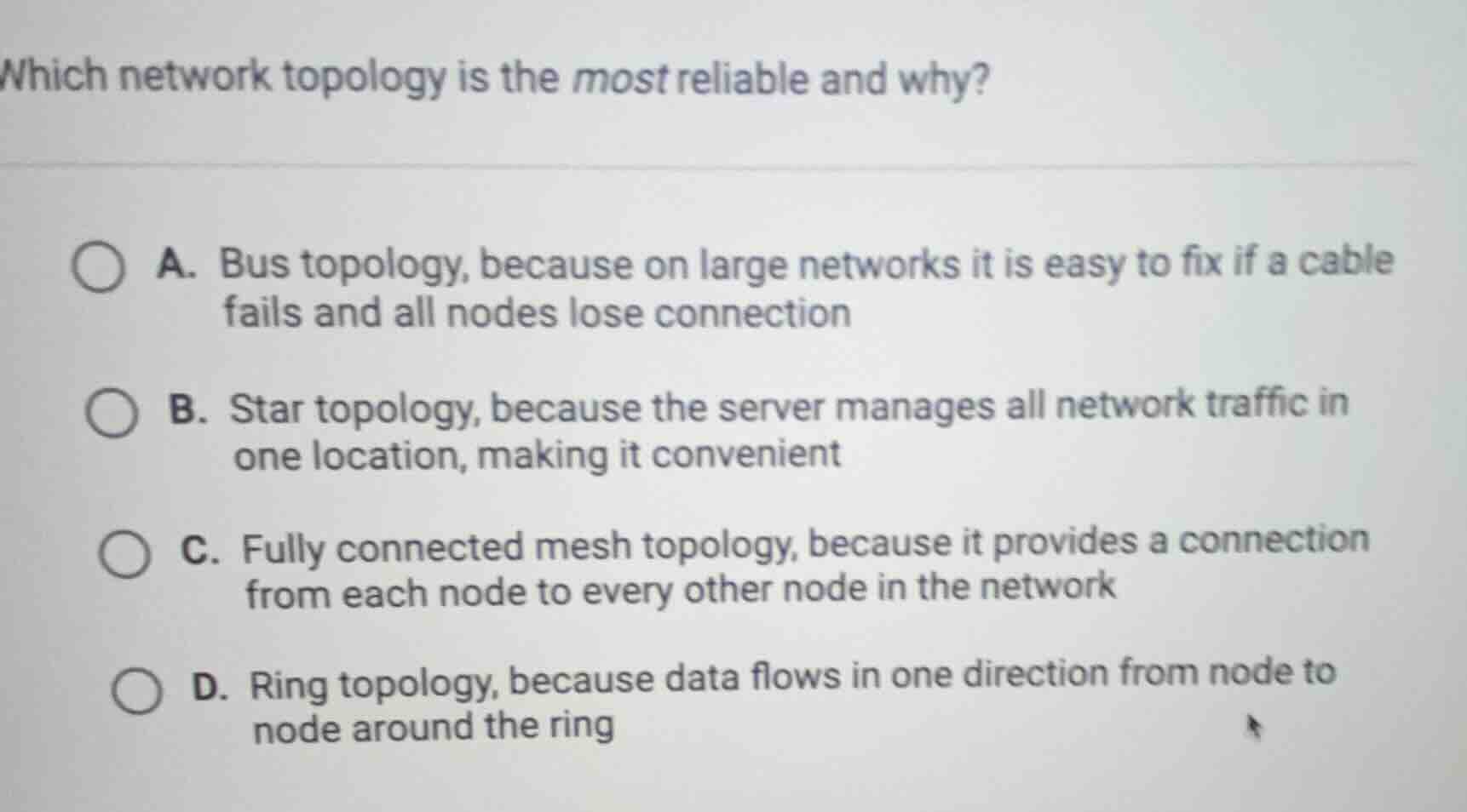 which network topology is the most reliable and why? a. bus topology, b…