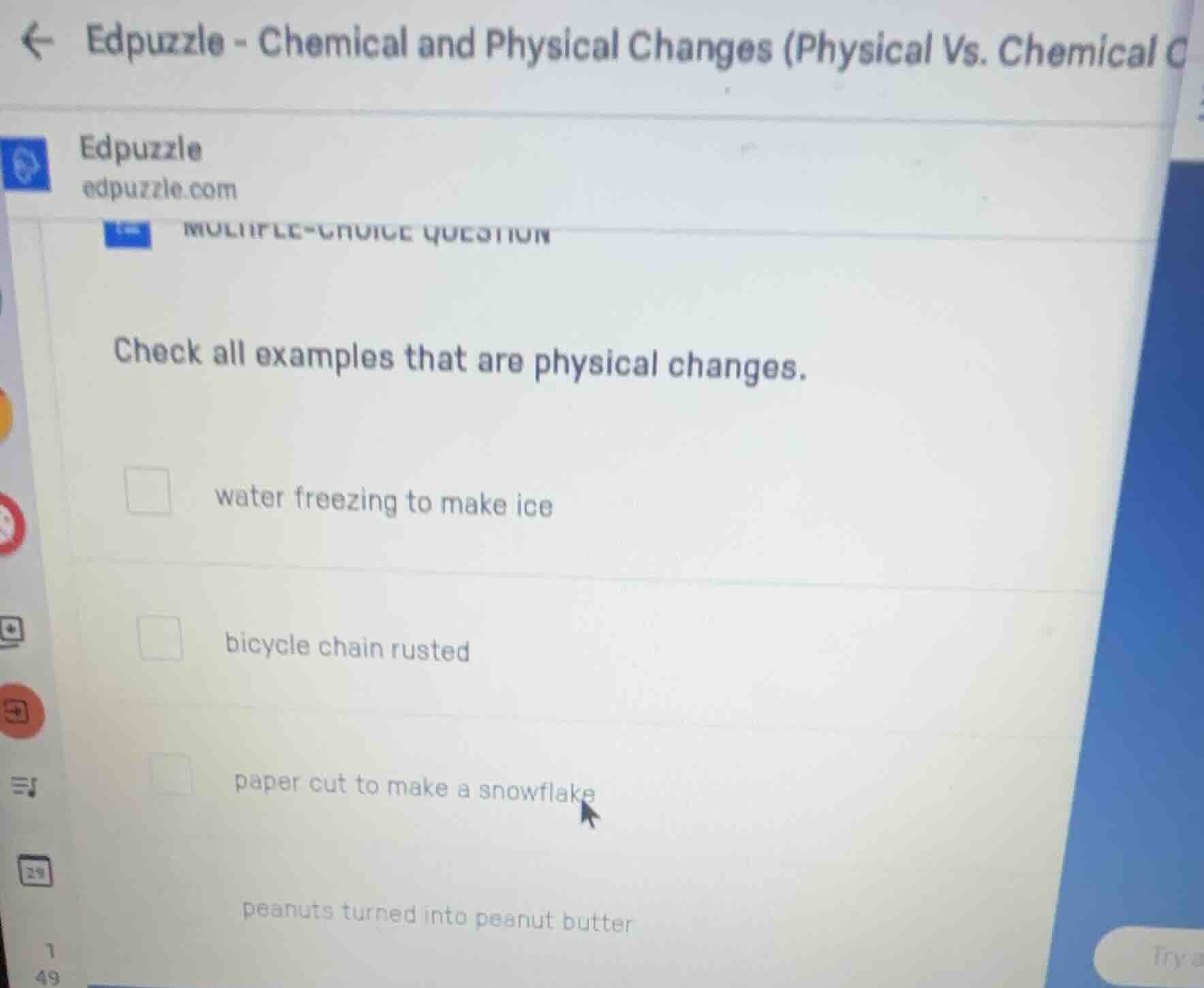 check all examples that are physical changes. water freezing to make ic…