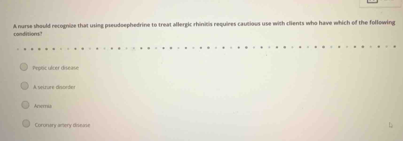 a nurse should recognize that using pseudoephedrine to treat allergic r…