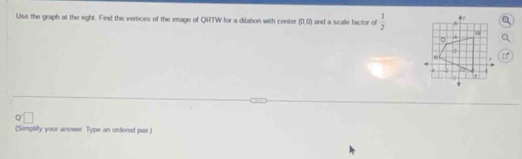 use the graph at the right. find the vertices of the image of qrtw for …