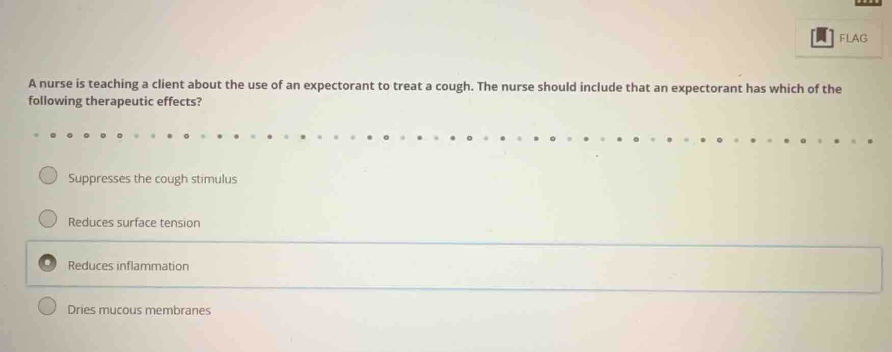 a nurse is teaching a client about the use of an expectorant to treat a…