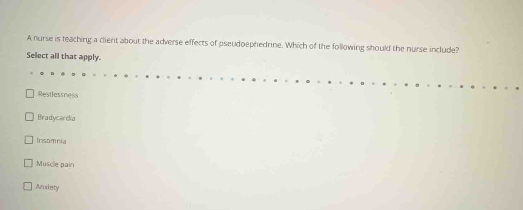 a nurse is teaching a client about the adverse effects of pseudoephedri…