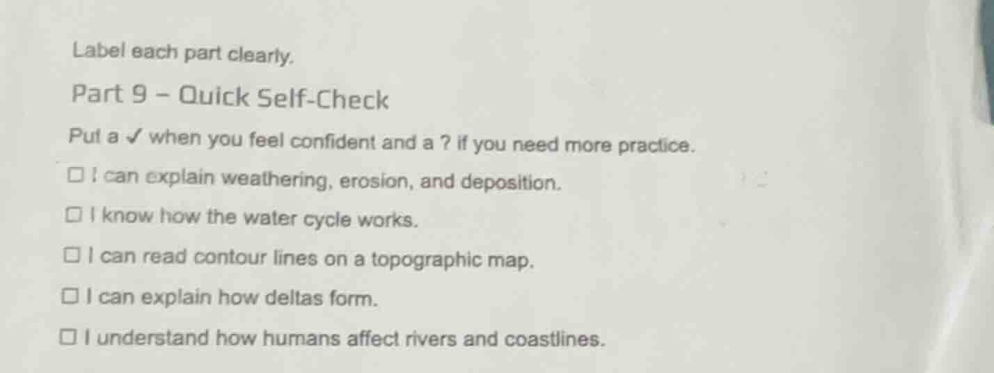 label each part clearly. part 9 - quick self - check put a ✓ when you f…