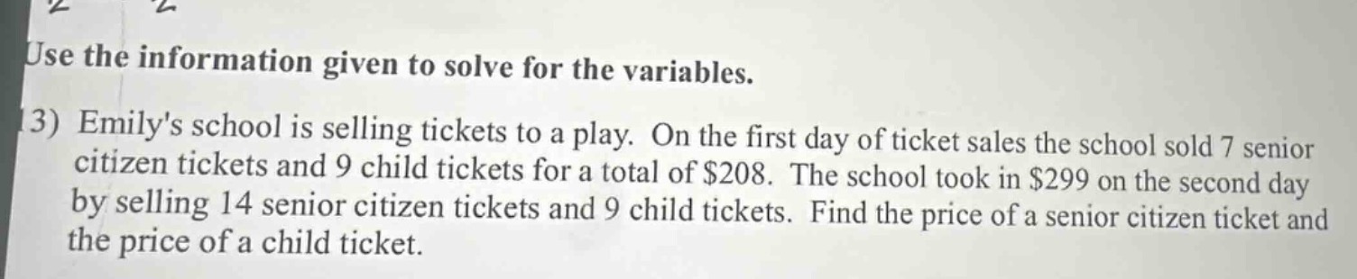 use the information given to solve for the variables. 13) emilys school…