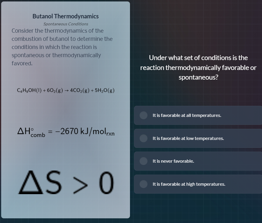 butanol thermodynamics spontaneous conditions consider the thermodynami…