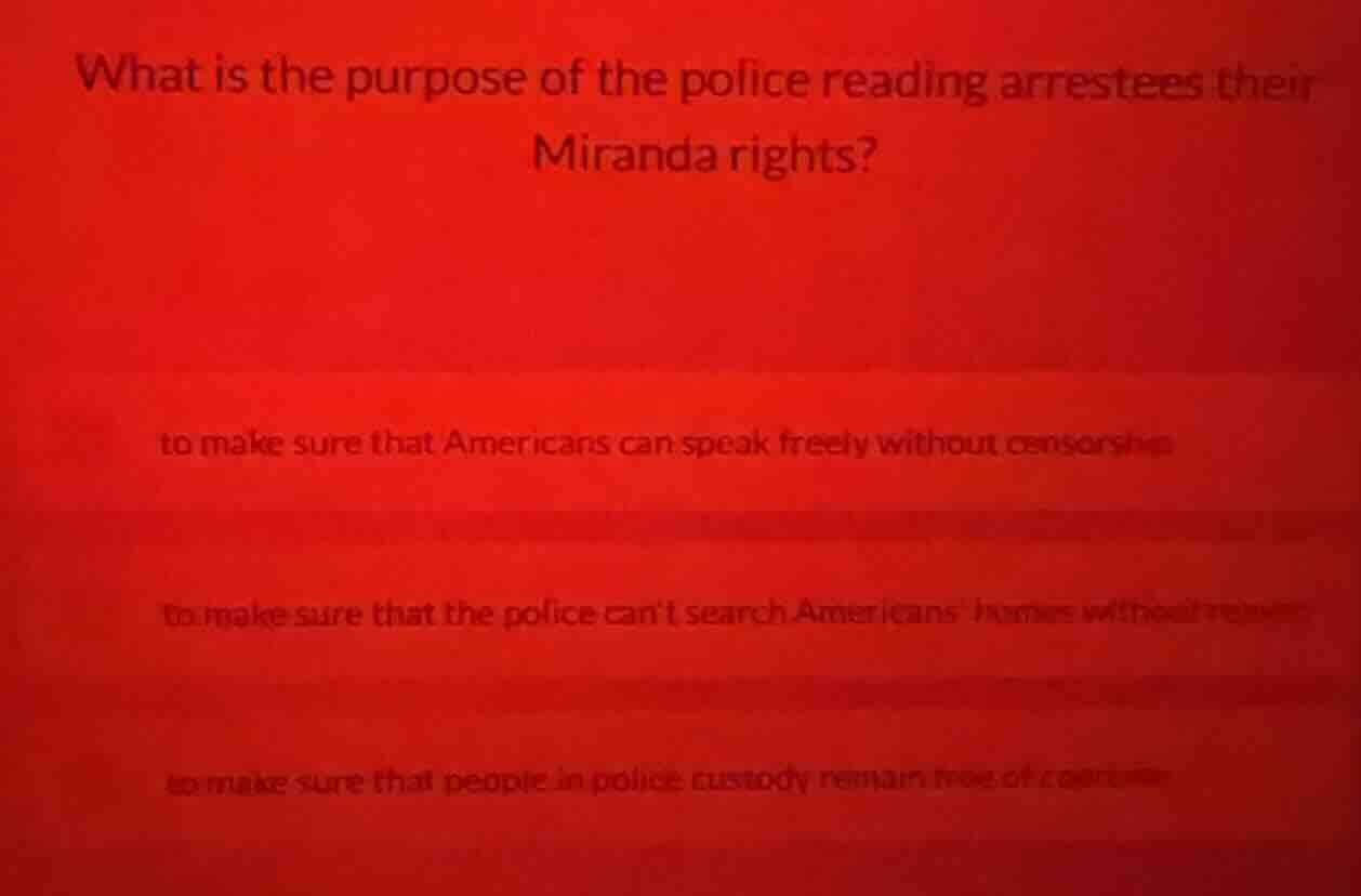 what is the purpose of the police reading arrestees their miranda right…