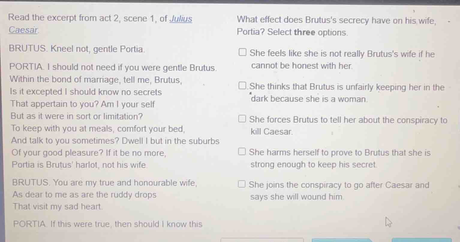 read the excerpt from act 2, scene 1, of julius caesar. brutus. kneel n…