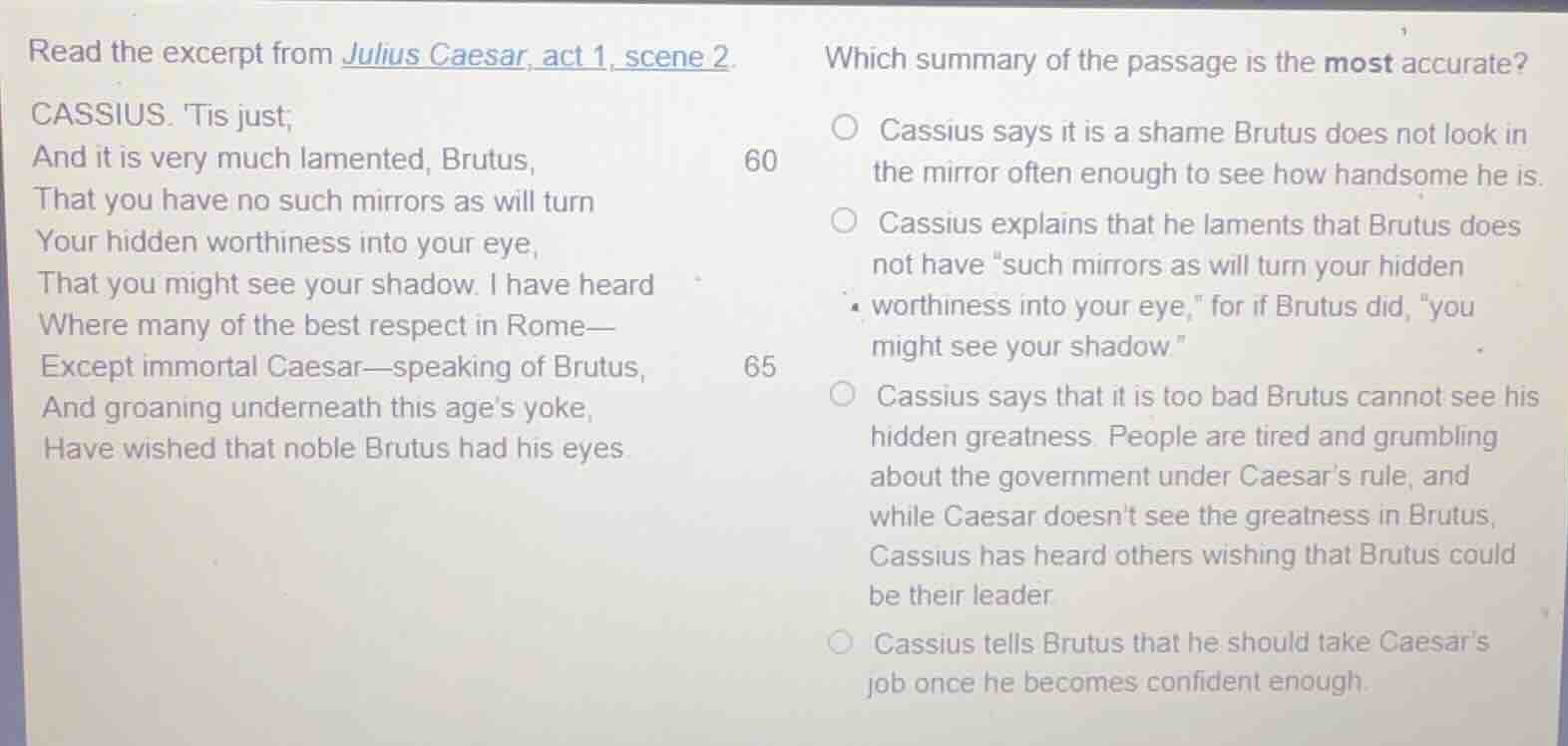 read the excerpt from julius caesar, act 1, scene 2. cassius. tis just;…