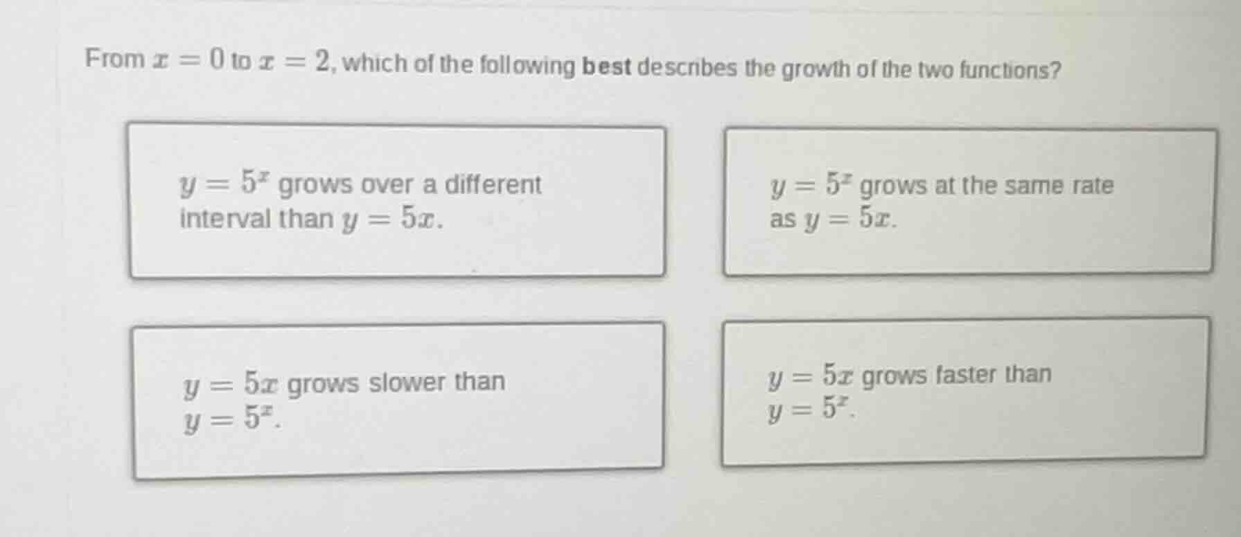 from $x = 0$ to $x = 2$, which of the following best describes the grow…