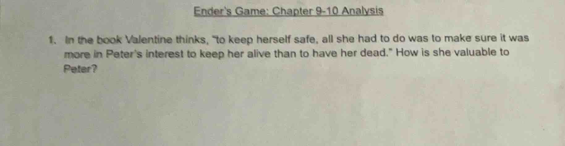 enders game: chapter 9-10 analysis 1. in the book valentine thinks, \to…