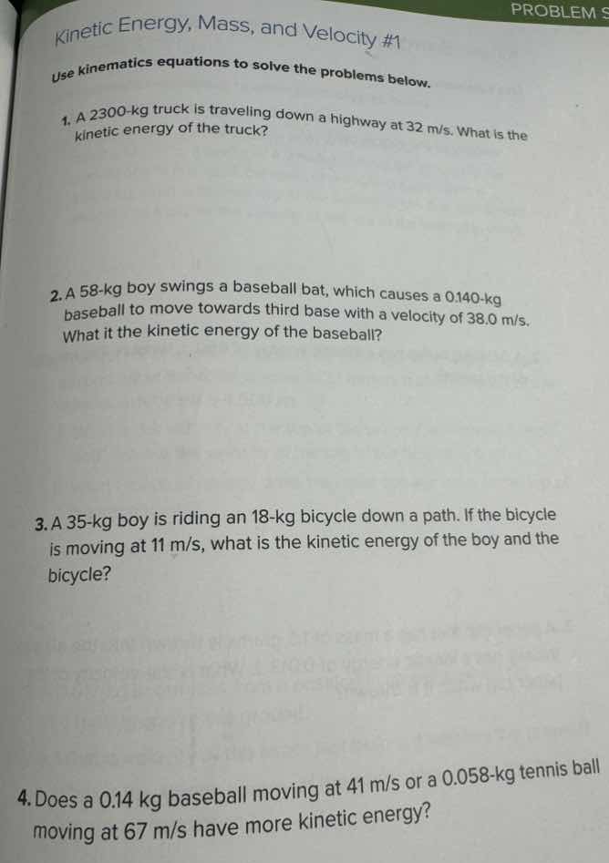 kinetic energy, mass, and velocity #1 use kinematics equations to solve…
