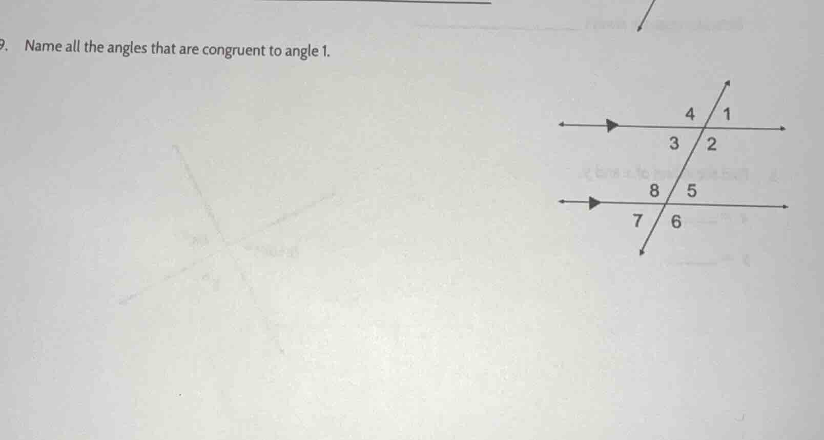 9. name all the angles that are congruent to angle 1.