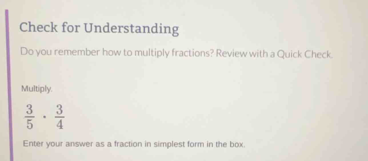 check for understanding do you remember how to multiply fractions? revi…