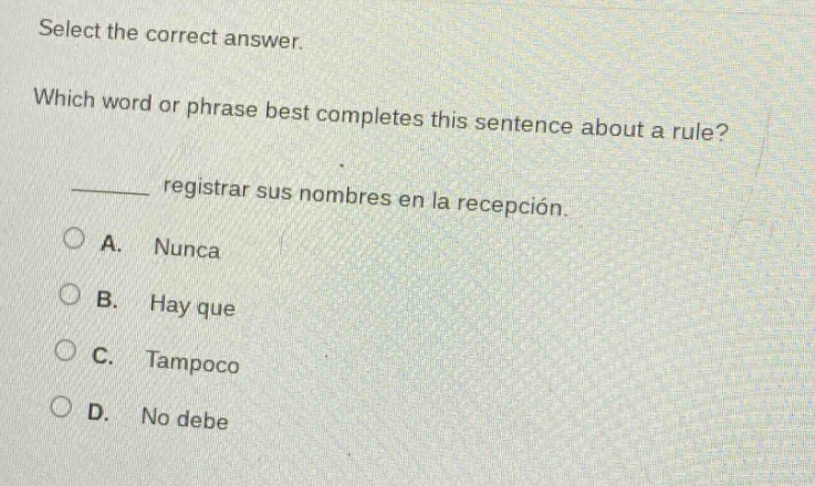 select the correct answer. which word or phrase best completes this sen…