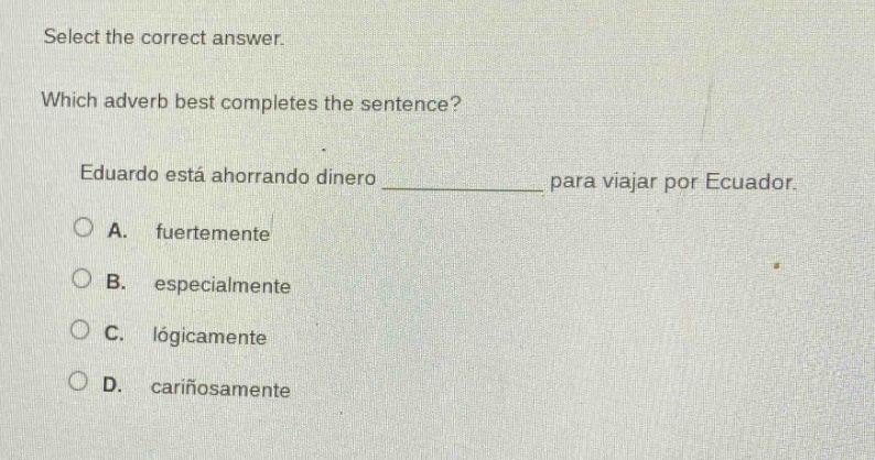 select the correct answer. which adverb best completes the sentence? ed…