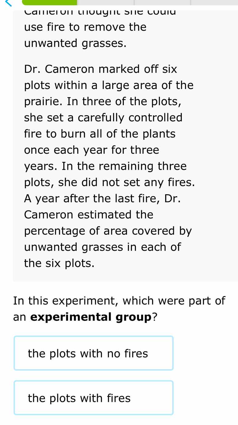 cameron thought she could use fire to remove the unwanted grasses. dr. …