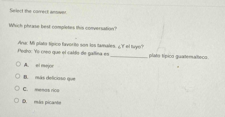 select the correct answer. which phrase best completes this conversatio…