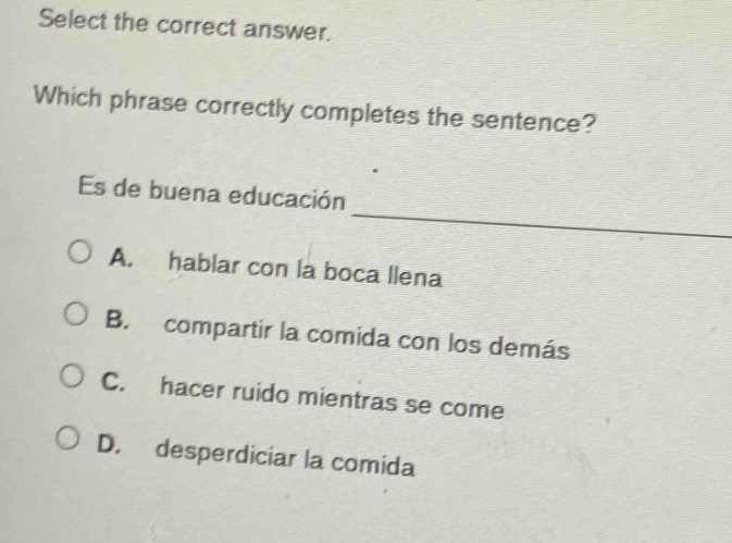 select the correct answer. which phrase correctly completes the sentenc…