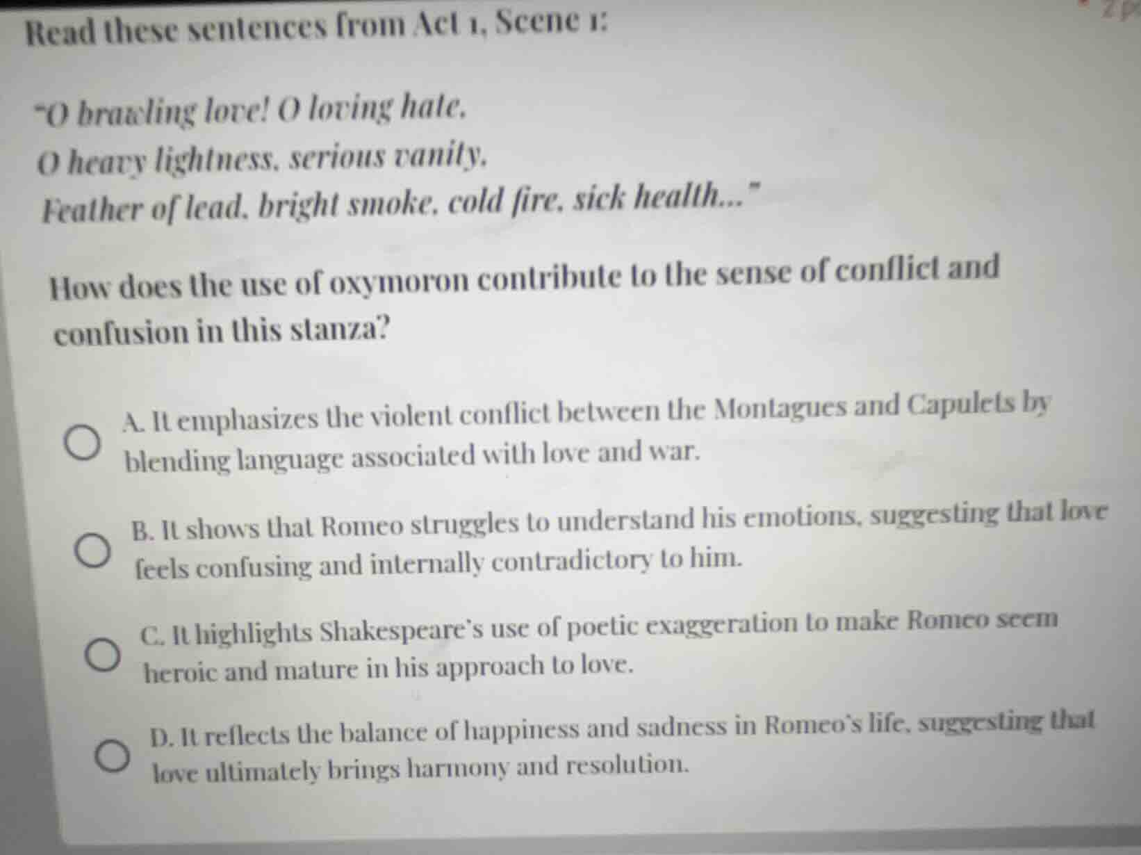 read these sentences from act 1, scene 1: \o brawling love! o loving ha…