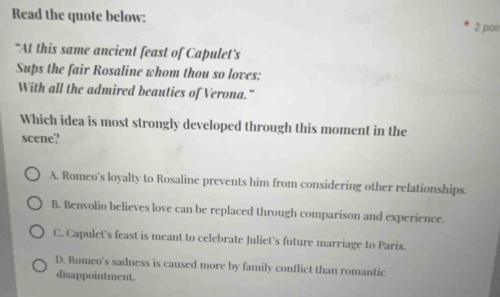 read the quote below: \at this same ancient feast of capulet’s sups the…