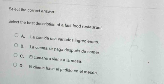 select the correct answer. select the best description of a fast food r…