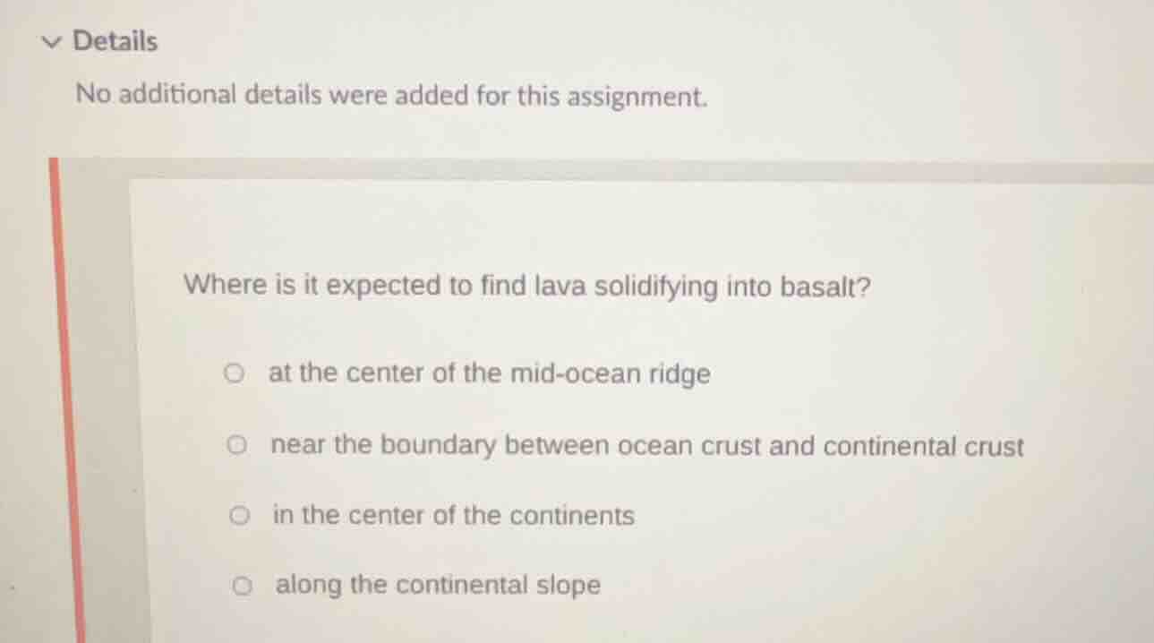where is it expected to find lava solidifying into basalt? at the cente…