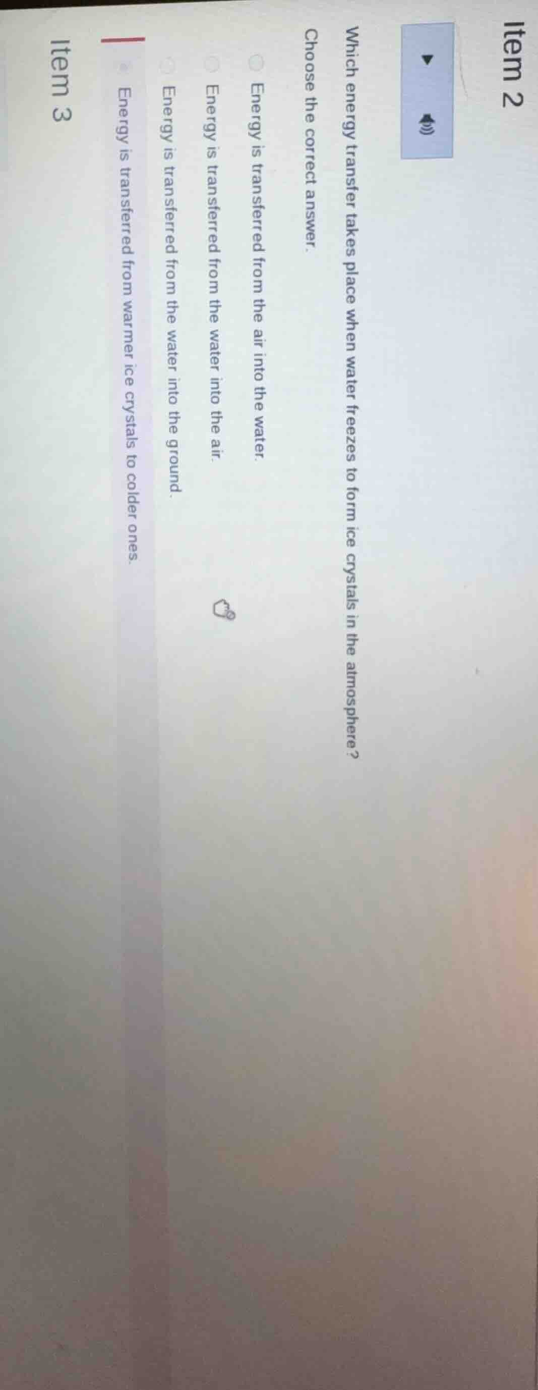 item 2 which energy transfer takes place when water freezes to form ice…