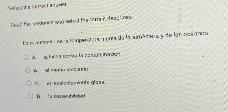 select the correct answer read the sentence and select the term it desc…