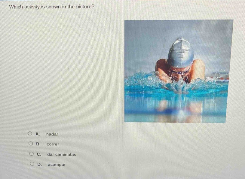 which activity is shown in the picture? a. nadar b. correr c. dar camin…