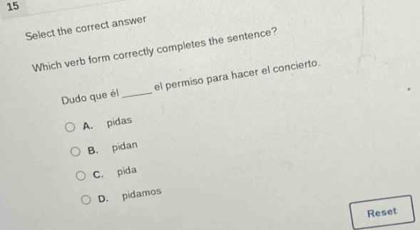 15 select the correct answer which verb form correctly completes the se…