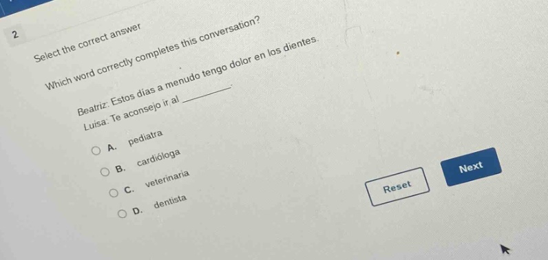 2 select the correct answer which word correctly completes this convers…