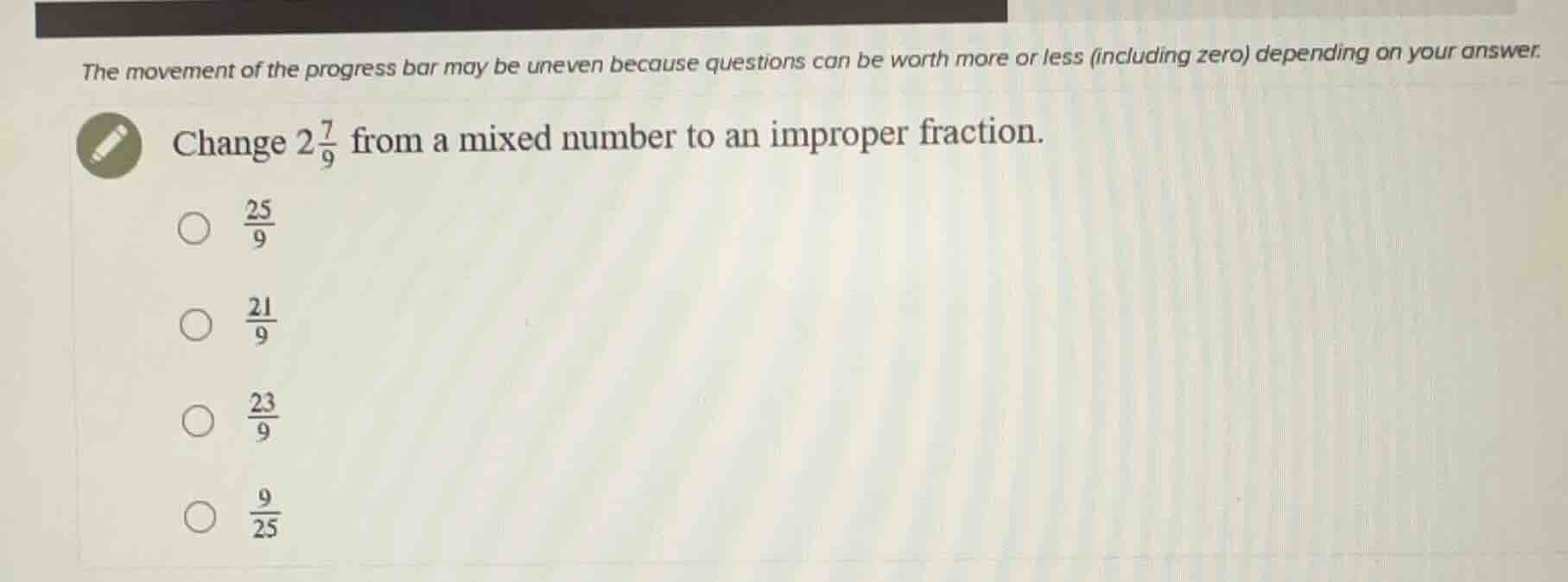the movement of the progress bar may be uneven because questions can be…