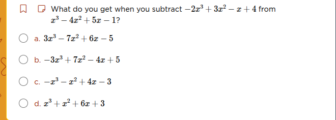 what do you get when you subtract $-2x^3 + 3x^2 - x + 4$ from $x^3 - 4x…
