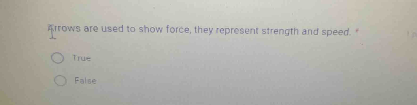 arrows are used to show force, they represent strength and speed. * tru…