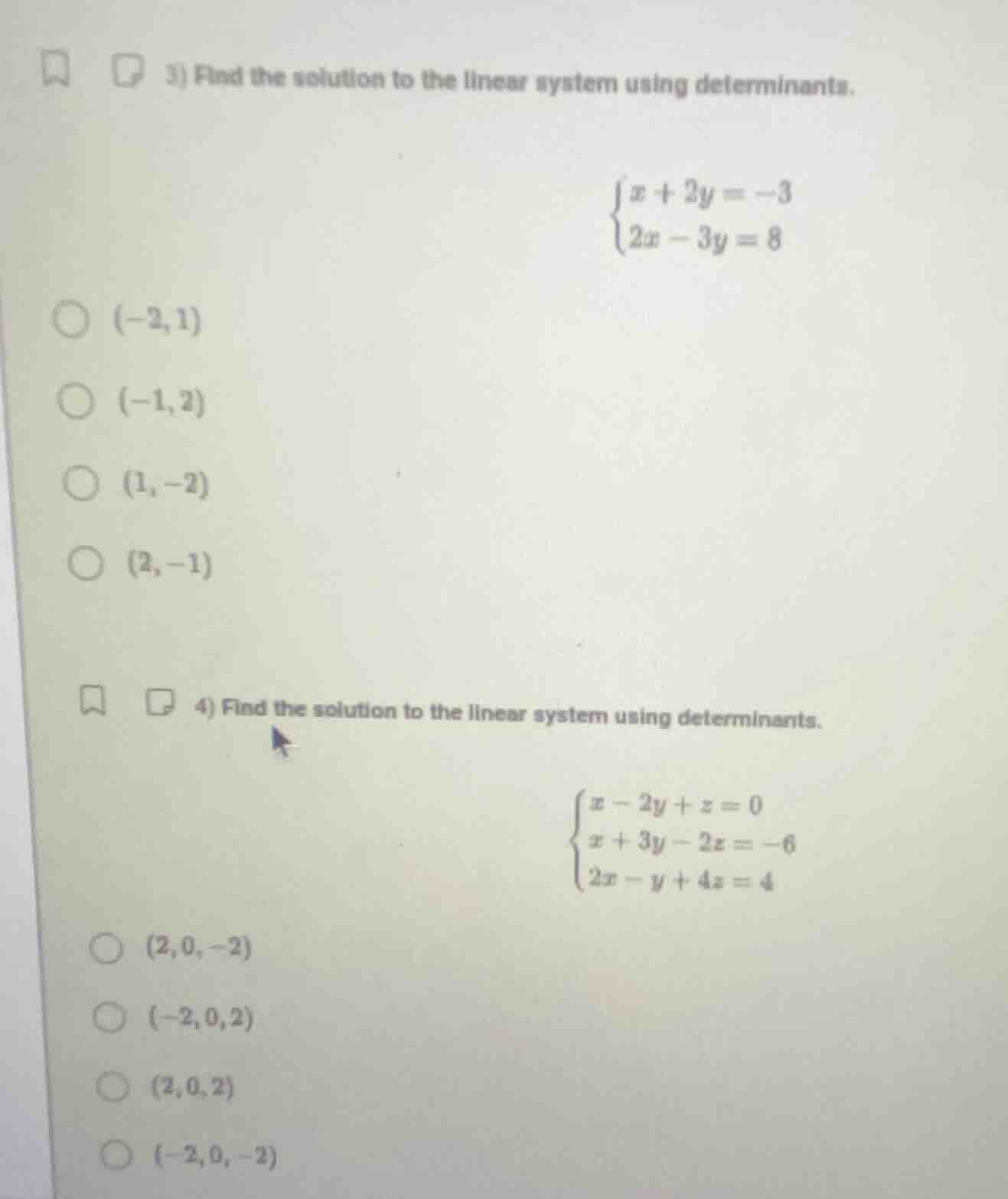 3) find the solution to the linear system using determinants. \\begin{c…