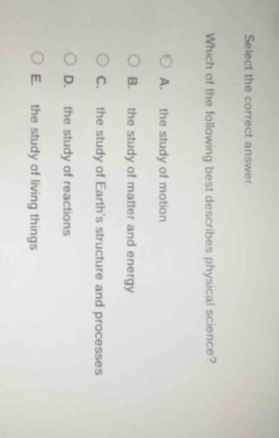 select the correct answer. which of the following best describes physic…